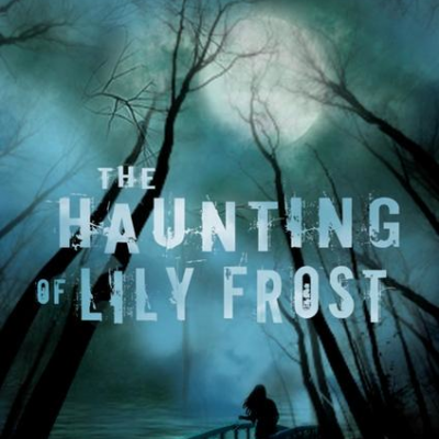 'The Haunting of Lily Frost' is a chilling debut.